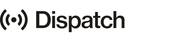 Dispatch
